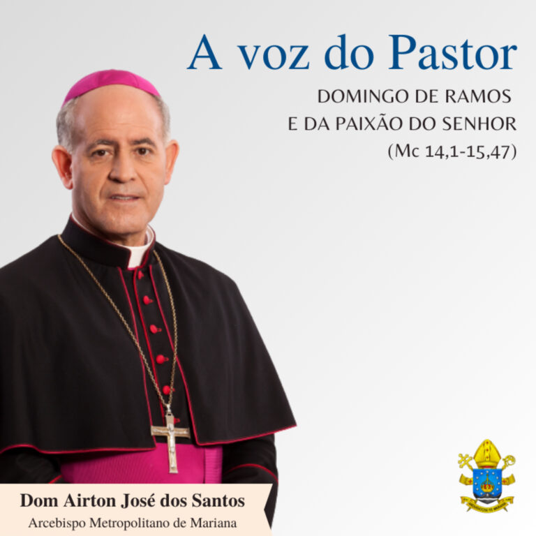 A voz do Pastor – Domingo de Ramos e da Paixão do Senhor