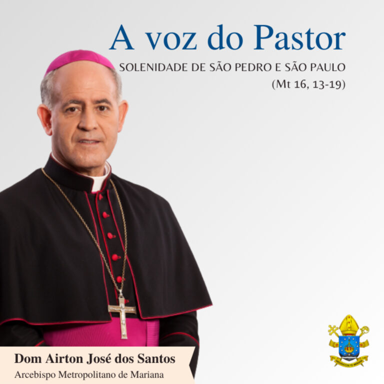 A voz do Pastor – Solenidade de São Pedro e São Paulo