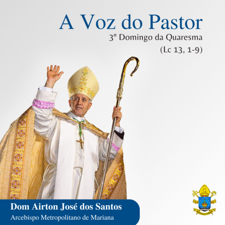 A Voz do Pastor – 3º Domingo da Quaresma