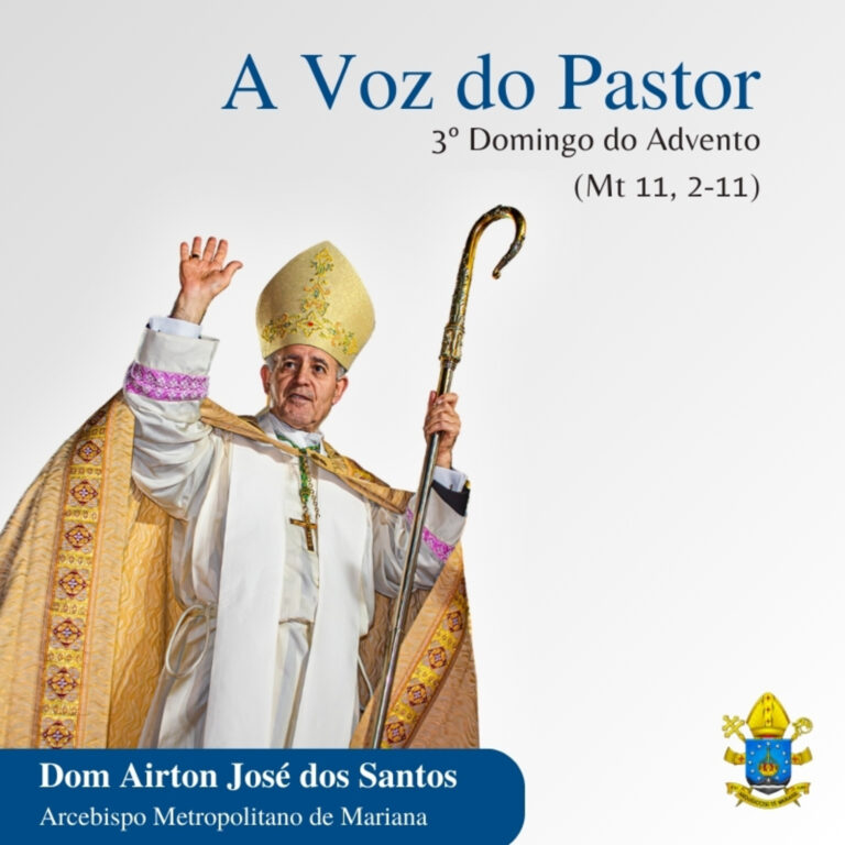 A Voz do Pastor — 3º Domingo do Advento